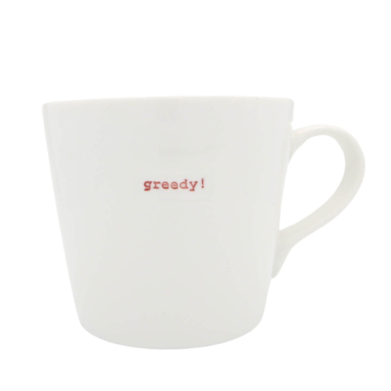 Keith Brymer Jones Large 500ml Bucket Mug - Greedy!